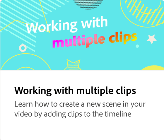 Working with multiple clips