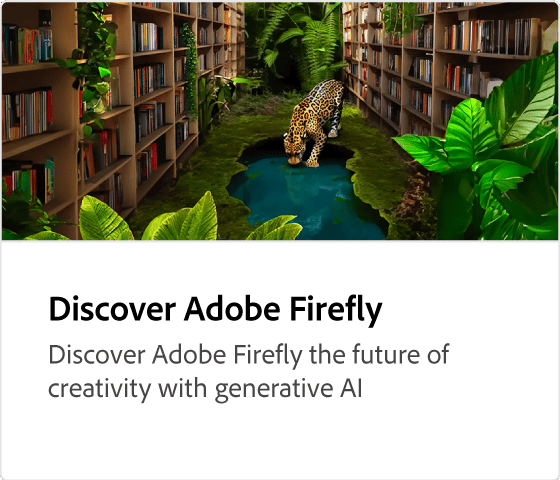 Discover Adobe Firefly